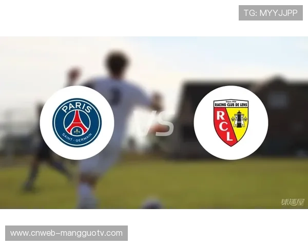 巴黎圣日耳曼少赛一场积36分，紧追朗斯分差仅1分